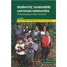 Biodiversity, Sustainability and Human Communities: Protecting Beyond the Protected