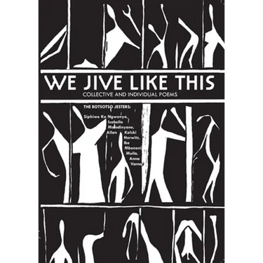 We Jive Like This: Collective and Individual Poems