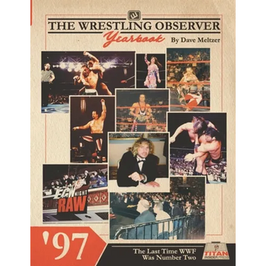 The Wrestling Observer Yearbook '97: The Last Time WWF Was Number Two