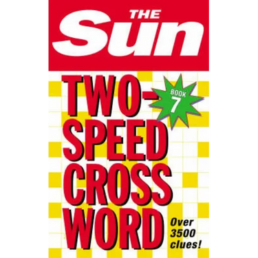 The Sun Two-Speed Crossword Book 7: 80 two-in-one cryptic and coffee time crosswords
