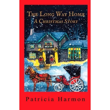 The Long Way Home: A Christmas Story
