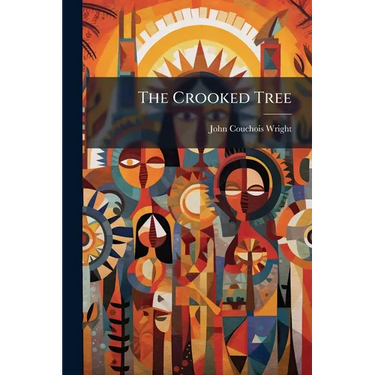 The Crooked Tree: Indian Legends