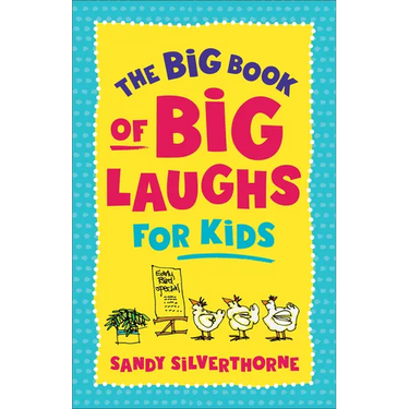The Big Book of Big Laughs for Kids