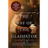 The Way of the Gladiator: Inspiration for the Gladiator Films