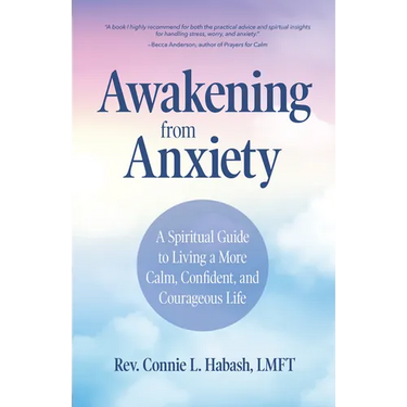 Awakening from Anxiety: A Spiritual Guide to Living a More Calm, Confident, and Courageous Life (Overcome Fear, Find Anxiety Relief)