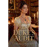The Duke's Audit A Fake Engagement Regency Romance