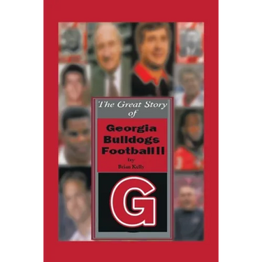 The Great Story of Georgia Bulldogs Football Ii
