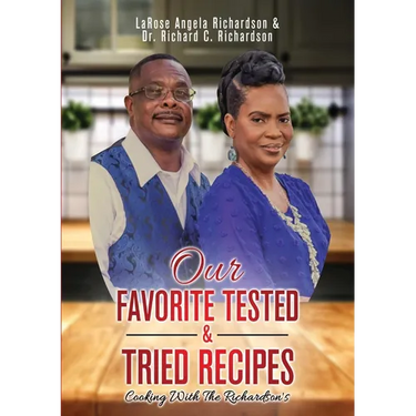 Our Favorite Tested & Tried Recipes: Cooking With The Richardson's