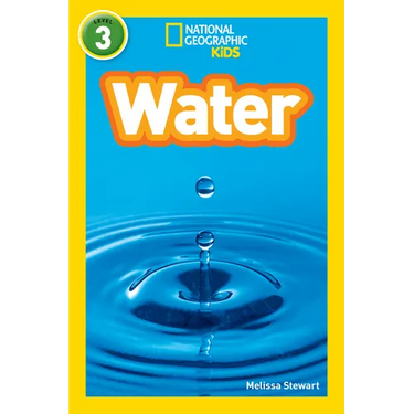Water (National Geographic Kids Readers, Level 3)