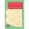 Arizona Across 400 Years, Stories from a Colorful Past