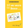 If we were the Bees: Grow From Nature