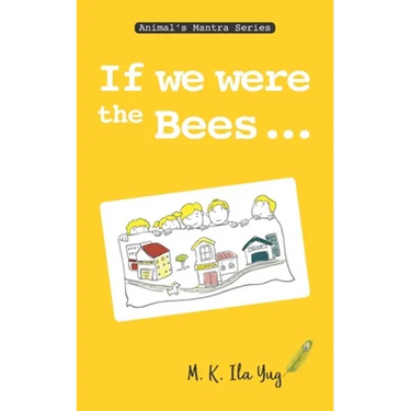 If we were the Bees: Grow From Nature