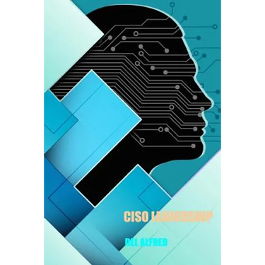 CISO Leadership: Cyber Security Top Cop