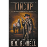 TinCup: A Classic Western Series