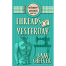 Threads of Yesterday