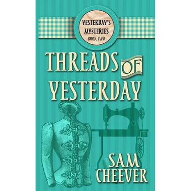 Threads of Yesterday