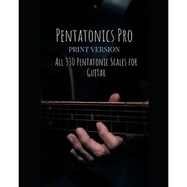 Pentatonics Pro: All 330 Pentatonic Scales for Guitar