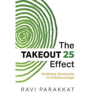 The Takeout 25 Effect: Mobilizing Community for Positive Change