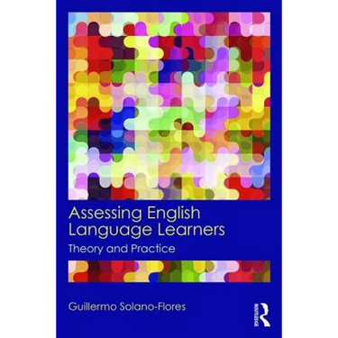 Assessing English Language Learners: Theory and Practice
