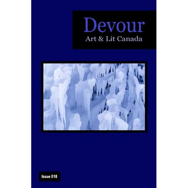 Devour: Art & Lit Canada Issue 018