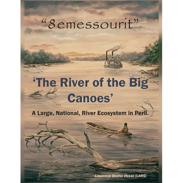 "8emessourit" 'The River of the Big Canoes': A Large, National, River Ecosystem in Peril