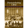 Dismembering Lahui: A History of the Hawaiian Nation to 1887