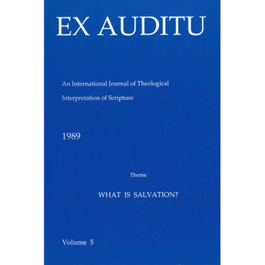 Ex Auditu - Volume 05: An International Journal for the Theological Interpretation of Scripture