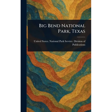 Big Bend National Park, Texas