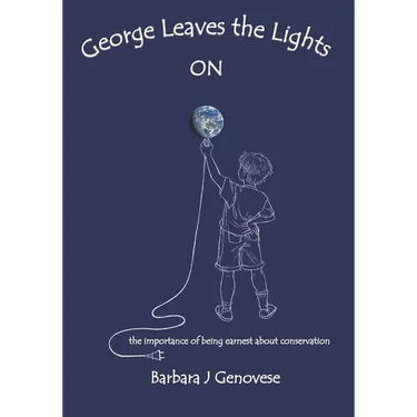 George Leaves the Lights ON: the importance of being earnest about conservation