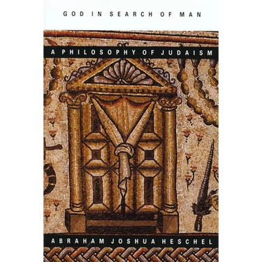 God in Search of Man: A Philosophy of Judaism