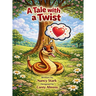 A Tale with a Twist