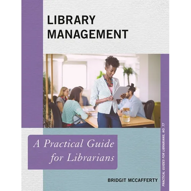 Library Management: A Practical Guide for Librarians