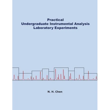 Practical Undergraduate Instrumental Analysis Laboratory Experiments