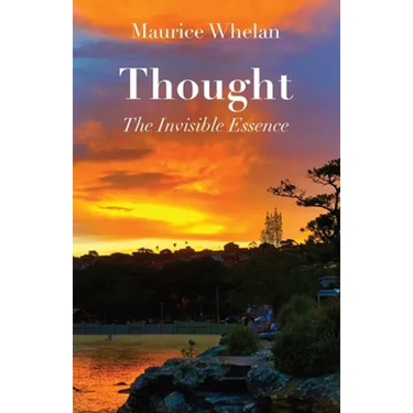 Thought: The Invisible Essence