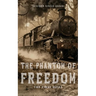 The Phantom of Freedom: The First Heist