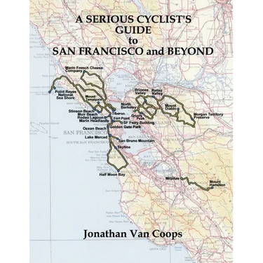 A Serious Cyclist's Guide to San Francisco and Beyond