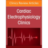 Autonomic Nervous System and Arrhythmias, an Issue of Cardiac Electrophysiology Clinics: Volume 16-3