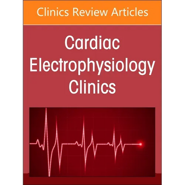 Autonomic Nervous System and Arrhythmias, an Issue of Cardiac Electrophysiology Clinics: Volume 16-3