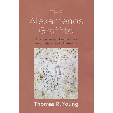 The Alexamenos Graffito