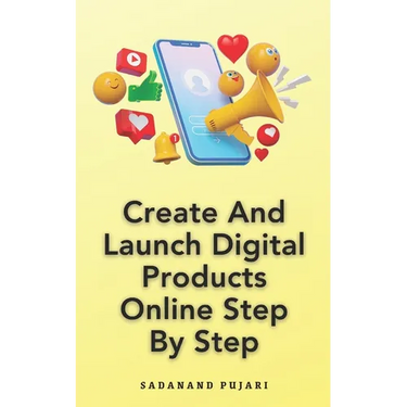 Create And Launch Digital Products Online Step By Step