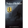 Shadow of the Hidden: A Novel of Adventure Horror