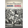 The Deep South's Oldest Rivalry: Auburn vs. Georgia