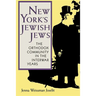 New York's Jewish Jews: The Orthodox Community in the Interwar Years
