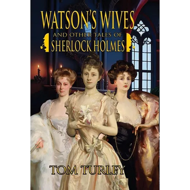 Watson's Wives and Other Tales of Sherlock Holmes