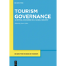 Tourism Governance: A Critical Discourse on a Global Industry