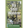 By Still Waters: Meditations from the Bible to Encourage and Inspire