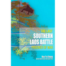 The Last Southern Laos Battle Prisoner of War