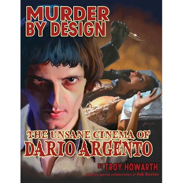 Murder by Design: The Unsane Cinema of Dario Argento