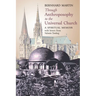 Through Anthroposophy to the Universal Church: A Spiritual Memoir, with letters from Valentin Tomberg