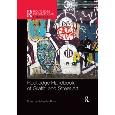 Routledge Handbook of Graffiti and Street Art